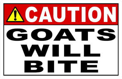 Caution Goats Will Bite Sign