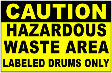 Caution Hazardous Waste Area Labeled Drums Only Sign