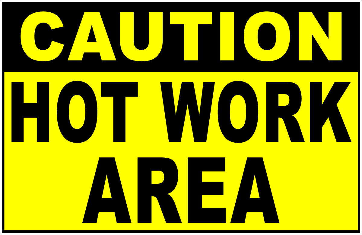 Caution Hot Work Area Sign – Signs by SalaGraphics