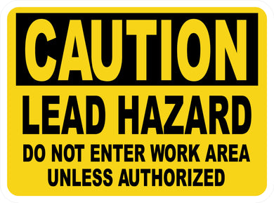 Caution Lead Hazard Do Not Enter Work Area Sign
