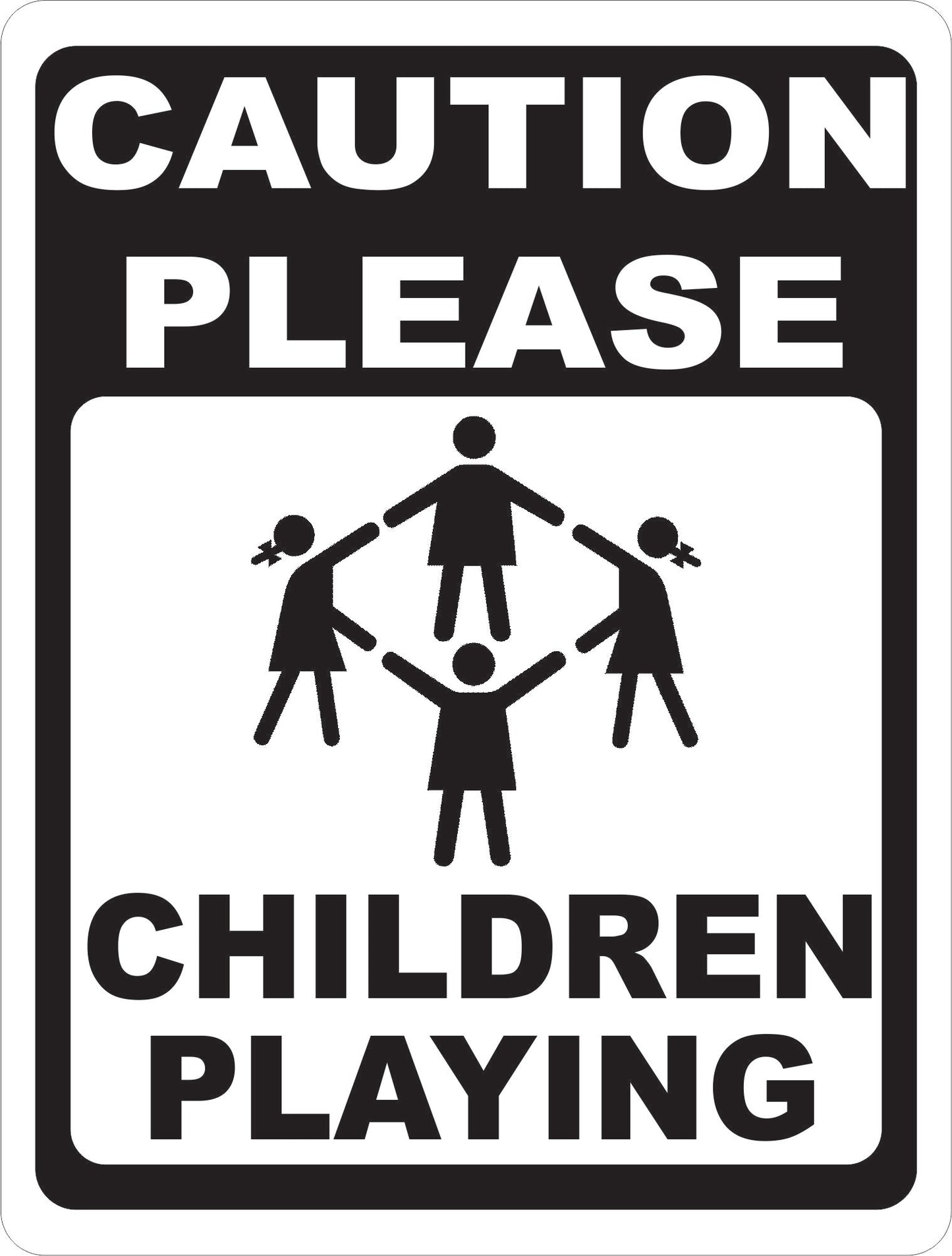 Caution Please Children Playing Sign
