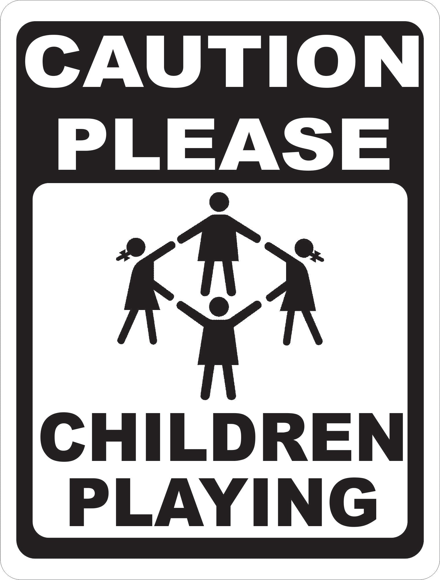Caution Please Children Playing Sign