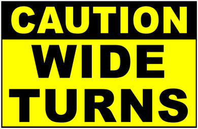 Caution Wide Turns Sign