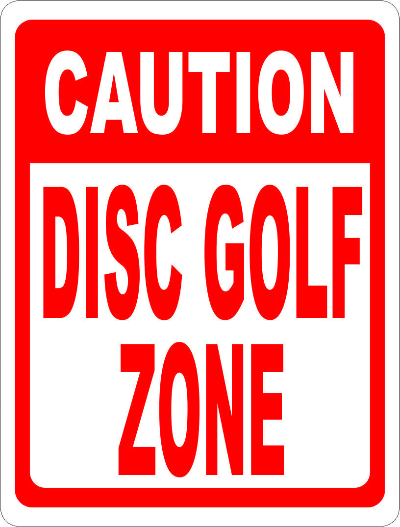 Caution Disc Golf Zone Sign - Signs & Decals by SalaGraphics