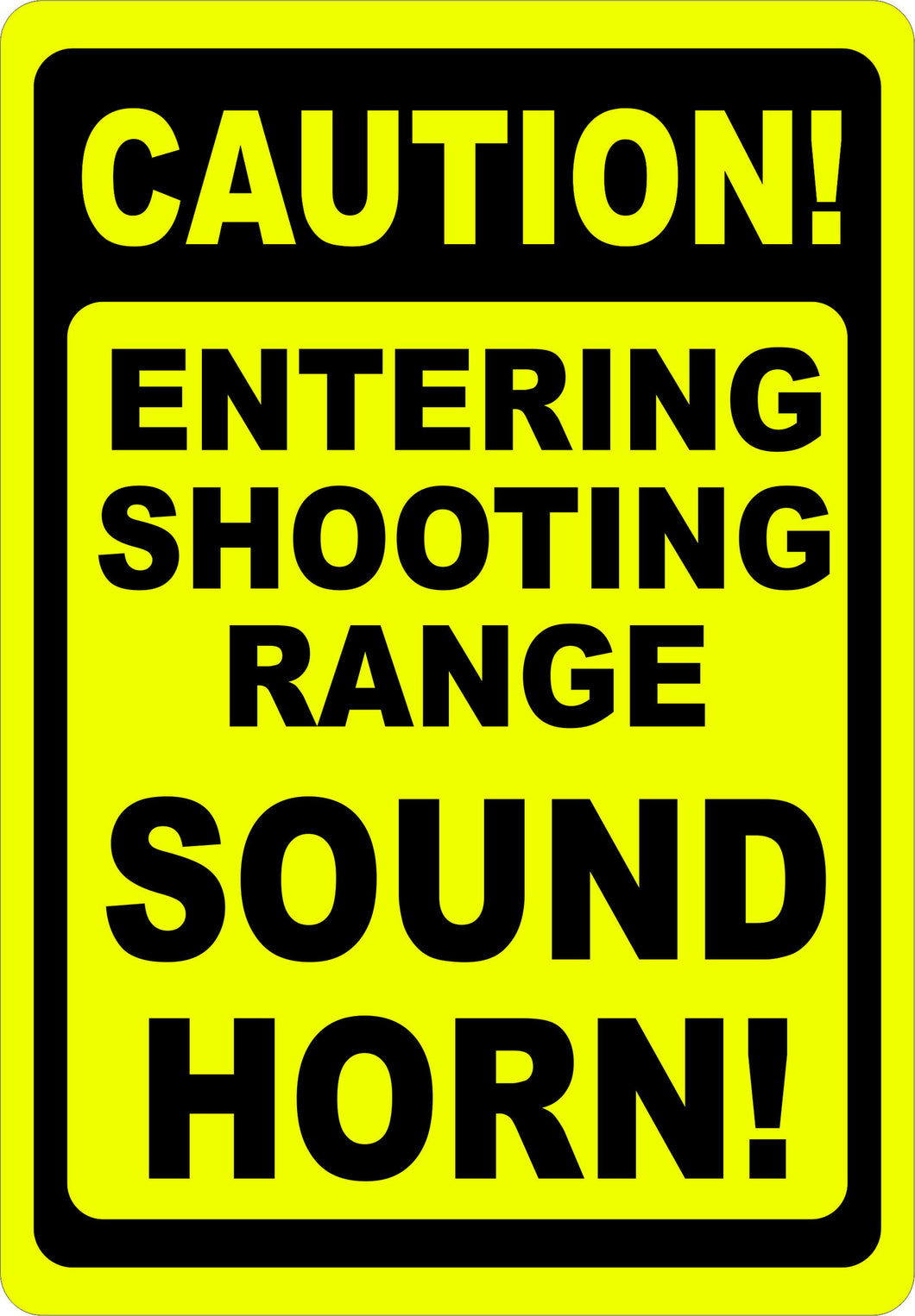 Caution Entering Shooting Range Sound Horn Sign - Signs & Decals by SalaGraphics