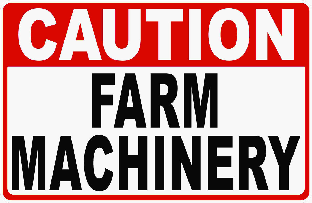 Caution Farm Machinery Sign – Signs by SalaGraphics