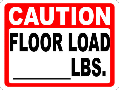 Caution Floor Load Lbs. Sign - Signs & Decals by SalaGraphics