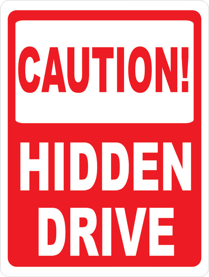 Caution Hidden Drive Sign with Optional Directional Arrow