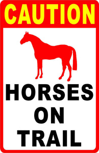 Caution Horses on Trail Sign