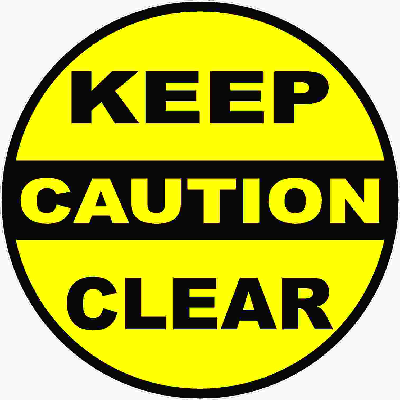 Caution Keep Clear Decal
