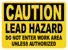 Caution Lead Hazard Do Not Enter Work Area Sign