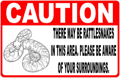Caution There May Be Rattlesnakes in Area Sign