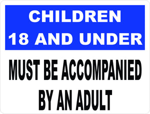 18 & Under Accompanied Adult Sign