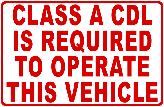 Class A CDL Required to Operate This Vehicle Decal
