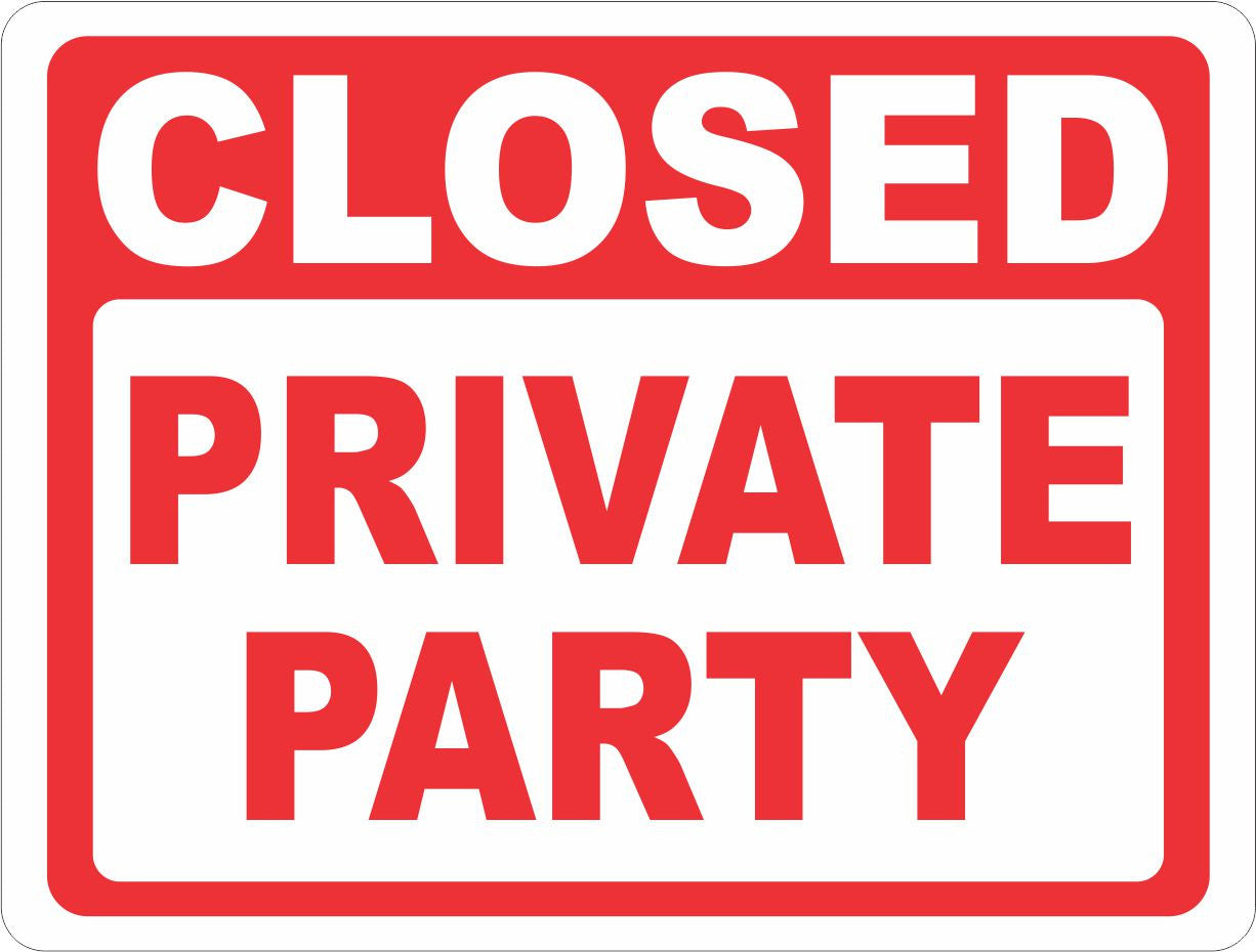 Closed Private Party Sign