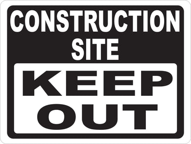 Construction Site Keep Out Sign