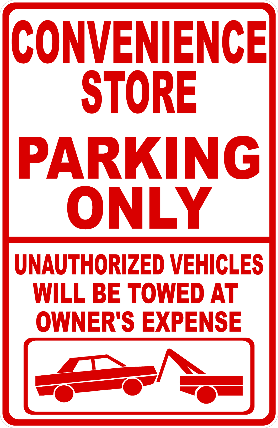 Convenience Store Parking Only Sign