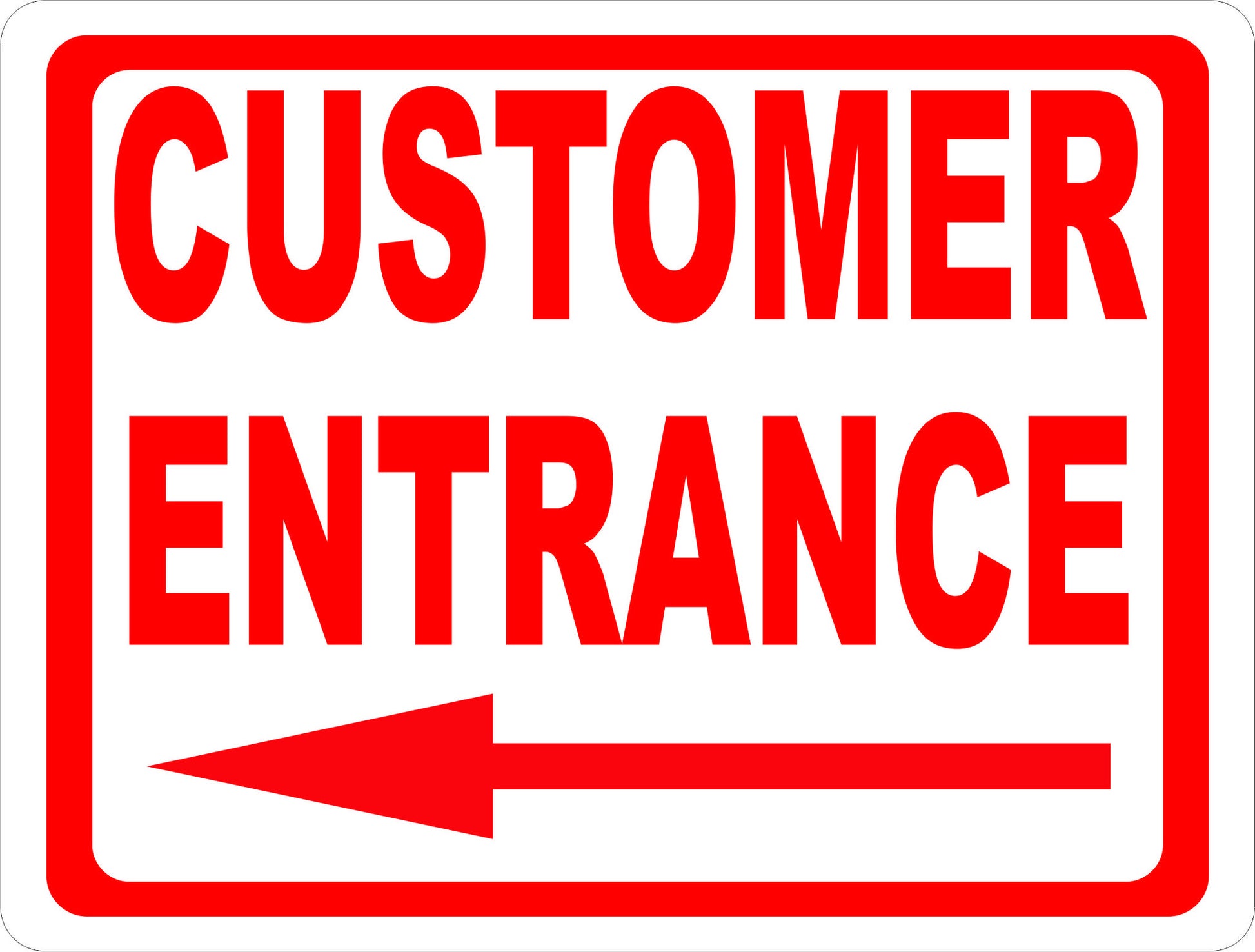Customer Entrance Sign with Optional Arrow