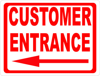 Customer Entrance w/ Arrow Sign - Signs & Decals by SalaGraphics