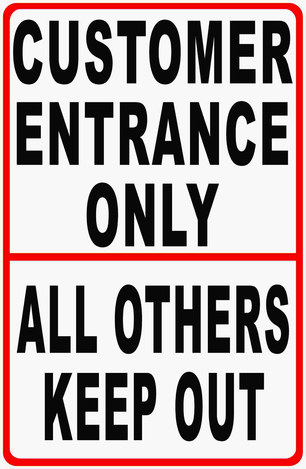 Customer Entrance Sign