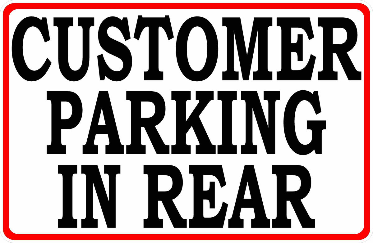 Customer Parking in Rear Sign – Signs by SalaGraphics