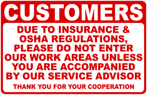Customers Do Not Enter Unless Accompanied By Service Advisor Sign