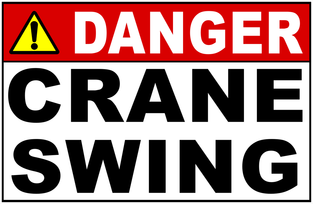 Danger Crane Swing Sign
