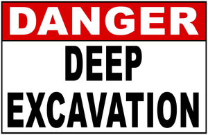 Danger Deep Excavation Sign