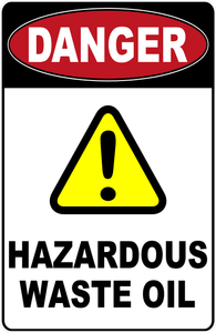 Danger Hazardous Waste Oil Sign