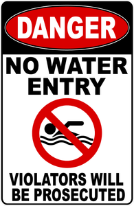 Danger No Water Entry Violators Will Be Prosecuted Sign