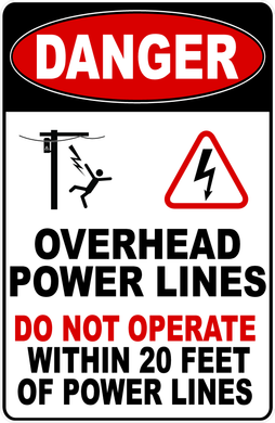 Danger Overhead Power Lines Do Not Operate Within 20 Feet Of Power Lines Sign