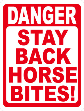 Danger Stay Back Horse Bites Sign