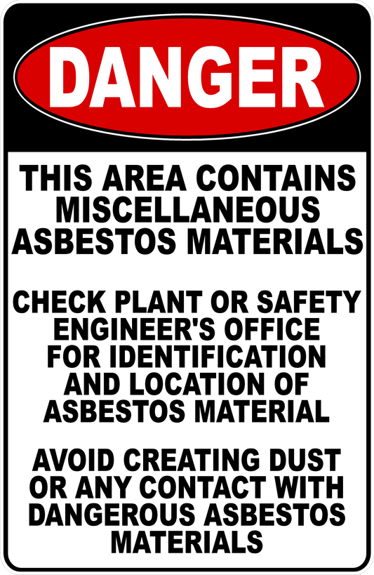 Danger This Area Contains Miscellaneous Asbestos Materials