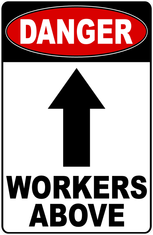 Danger Workers Above Sign