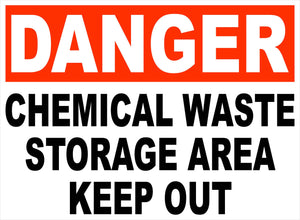 Danger Chemical Waste Storage Area Decal. Keep Out - Signs & Decals by SalaGraphics
