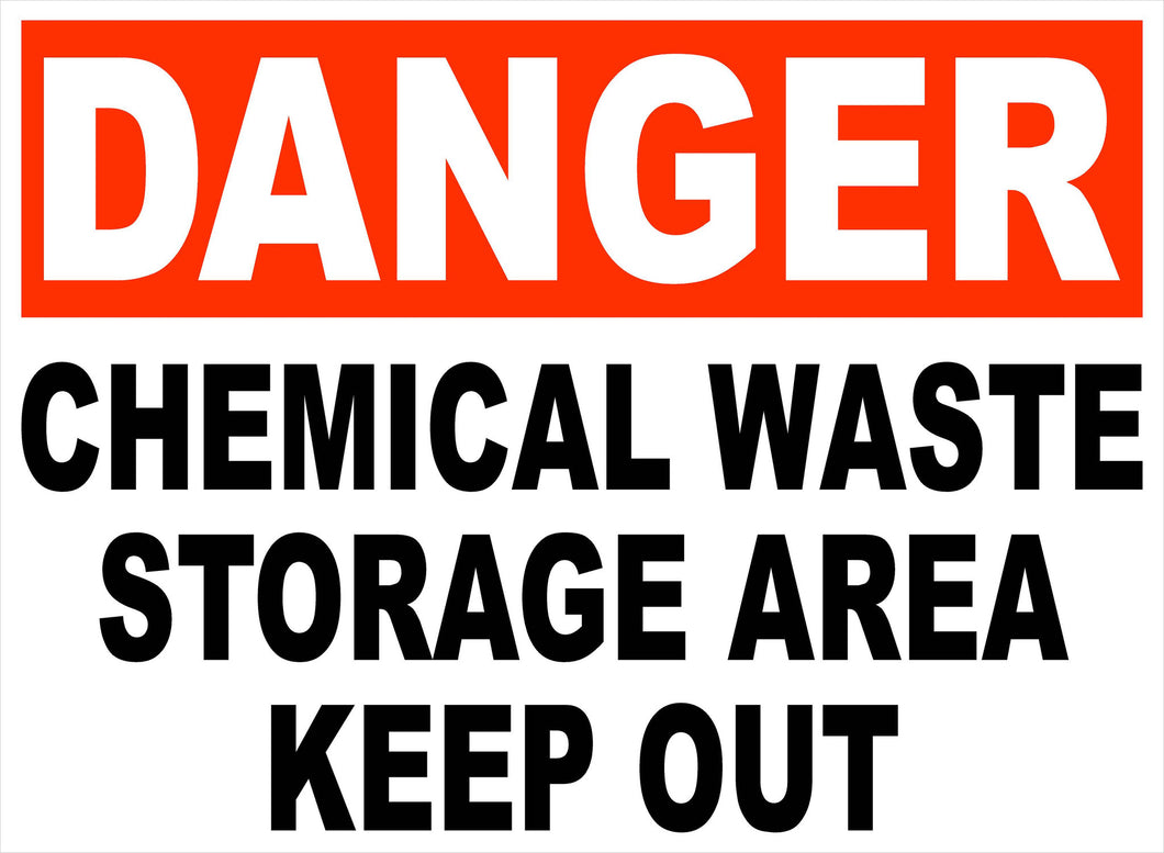 Danger Chemical Waste Storage Area Decal. Keep Out - Signs & Decals by SalaGraphics