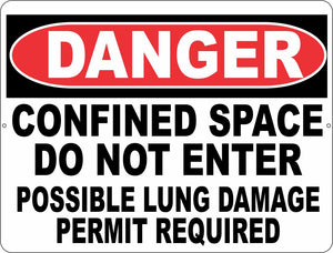 Danger Confined Space Do Not Enter Possible Lung Damage Permit Required Sign - Signs & Decals by SalaGraphics