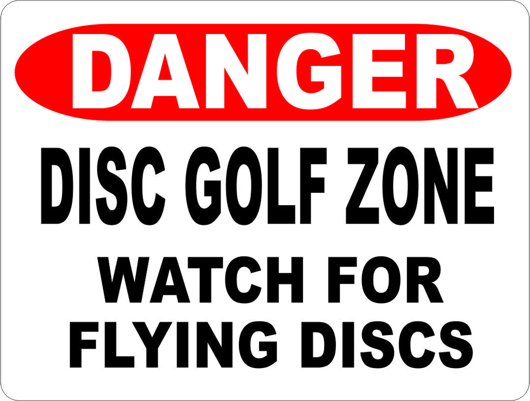 Danger Disc Golf Zone Watch for Flying Discs Sign - Signs & Decals by SalaGraphics