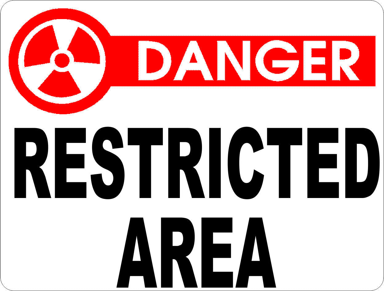 Danger Restricted Area Sign