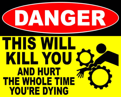 Warning This Will Kill You Decal