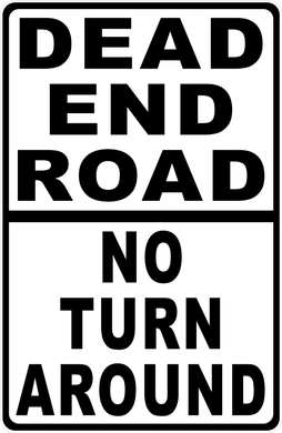 Dead End Road No Turn Around Sign