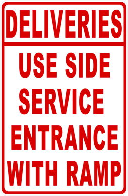 Deliveries Use Side Service Entrance Sign