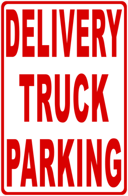 Delivery Truck Parking Sign