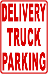 De;ivery Truck Parking Sign