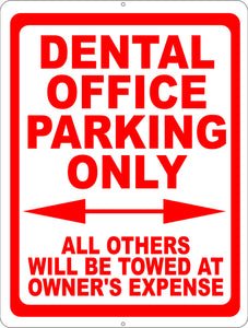Dental Office Parking Only Sign. All Others Towed at Owners Expense - Signs & Decals by SalaGraphics