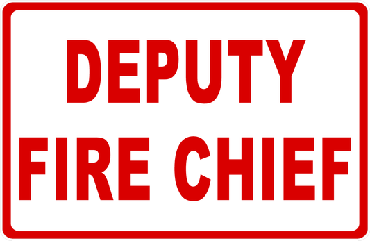 Deputy Fire Chief Sign