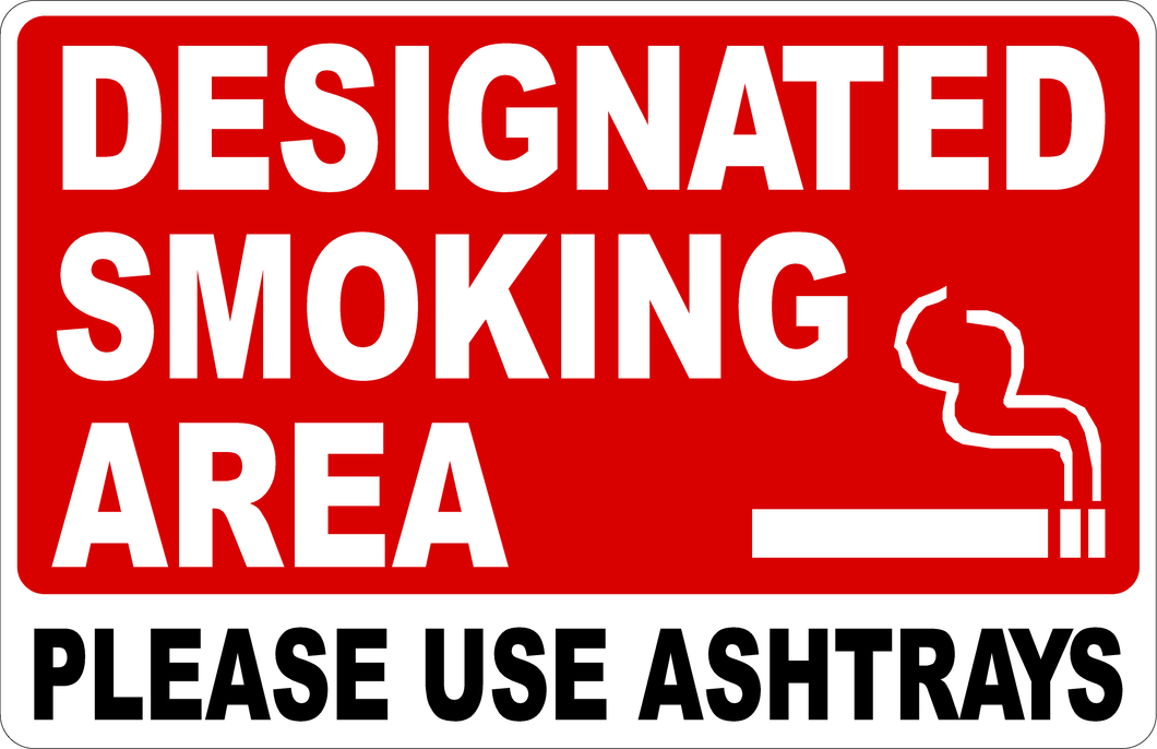 Designated Smoking Area Please Use Ashtray Sign