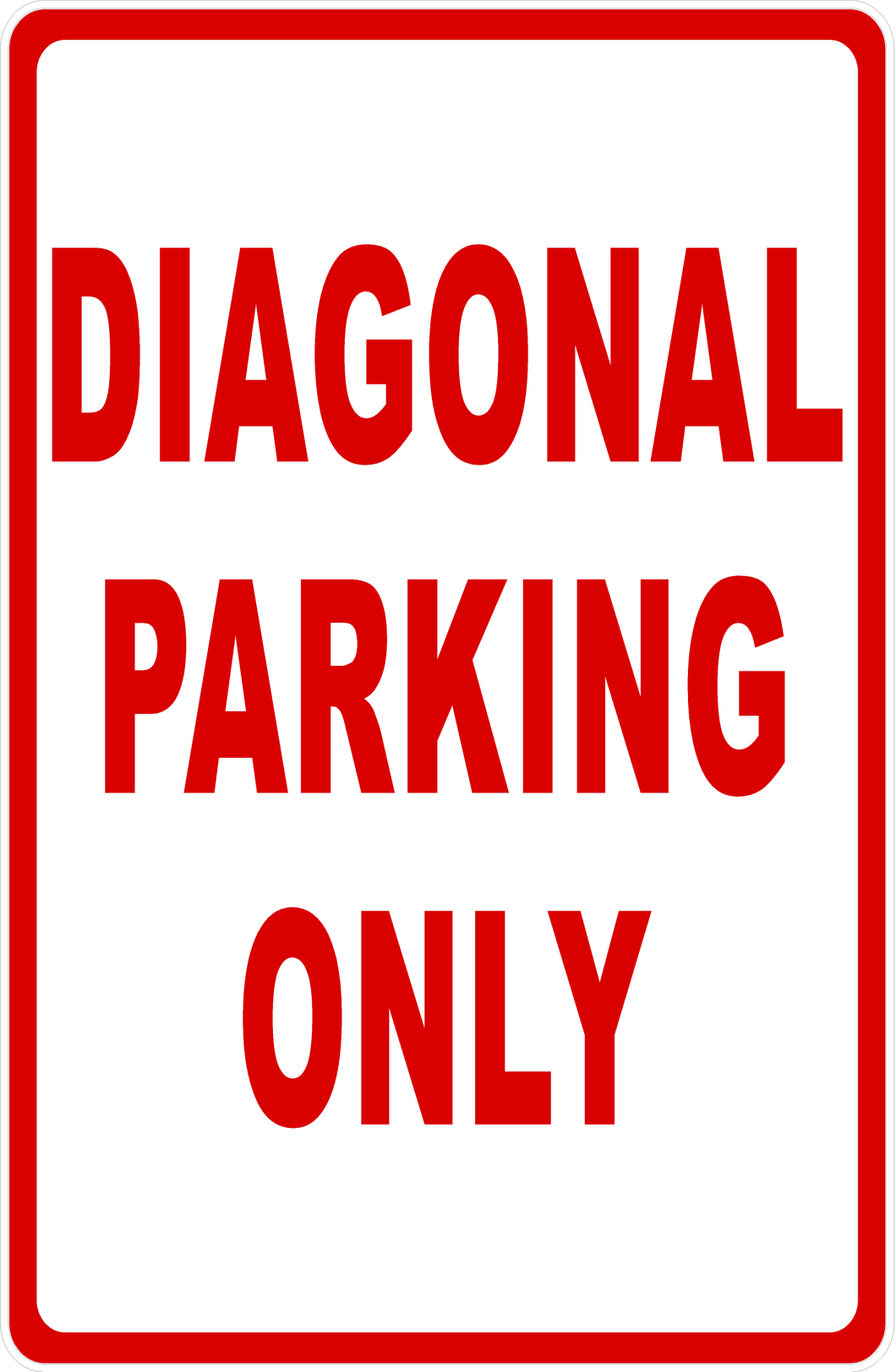 Diagonal Parking Only Sign