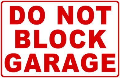 Do Not Block Garage Sign