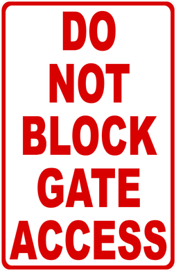 Do Not Block Gate Access Sign